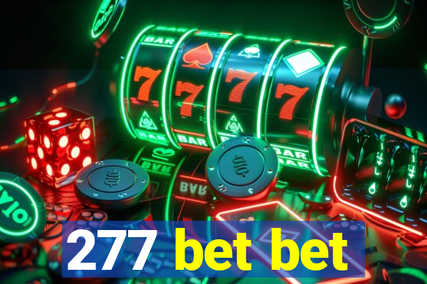 277 bet bet